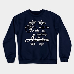 Peter Pan Quote - White Crewneck Sweatshirt